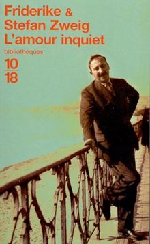 L'amour inquiet : correspondance, 1912-1942