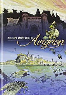 The real story behind Avignon