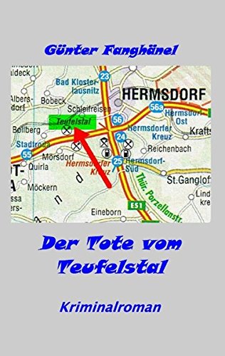 Der Tote vom Teufelstal: Kriminalroman
