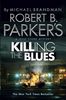 Robert B. Parker's Killing the Blues (Jesse Stone 10)