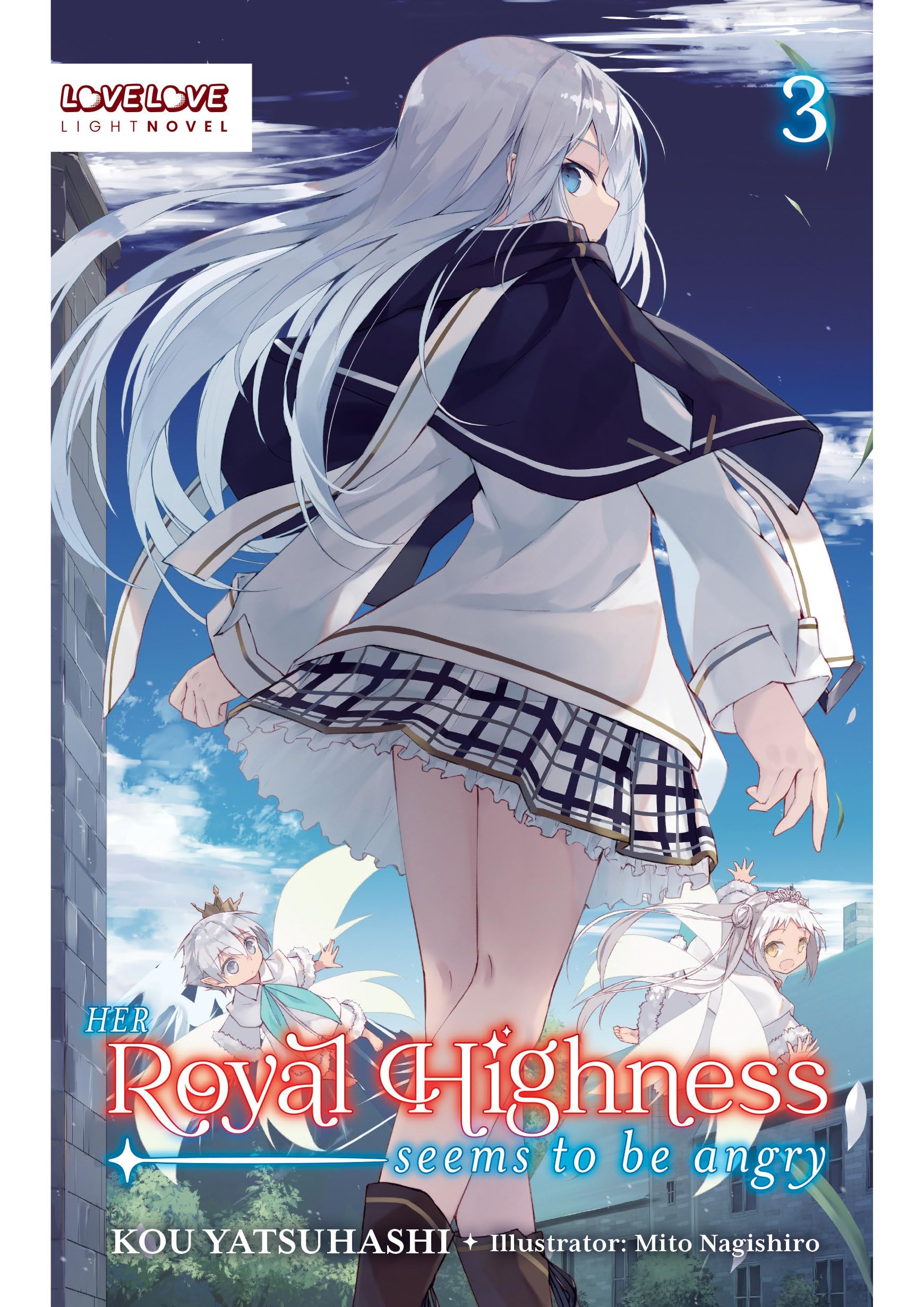 Her Royal Highness Seems to Be Angry, Volume 3 (Light Novel) - Neu