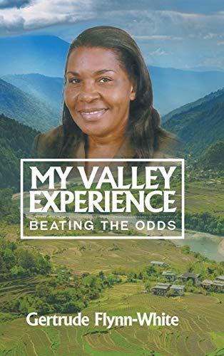 My Valley Experience: Beating the Odds