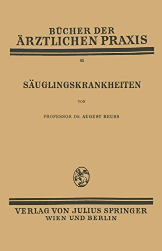 Säuglingskrankheiten (Bücher der ärztlichen Praxis, 41, Band 41)
