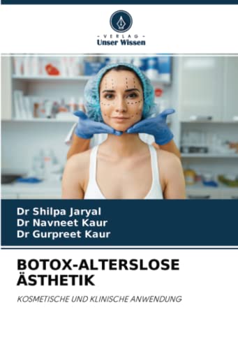 BOTOX-ALTERSLOSE ÄSTHETIK: KOSMETISCHE UND KLINISCHE ANWENDUNG