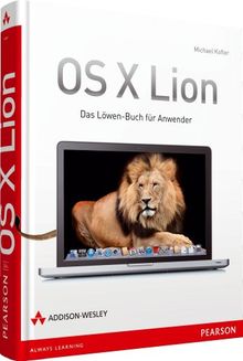 OS X Lion Das Löwen-Buch für Anwender (Apple Software) von Kofler, Michael | Buch | Zustand sehr gut