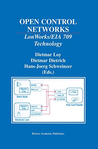 Open Control Networks: LonWorks/EIA 709 Technology