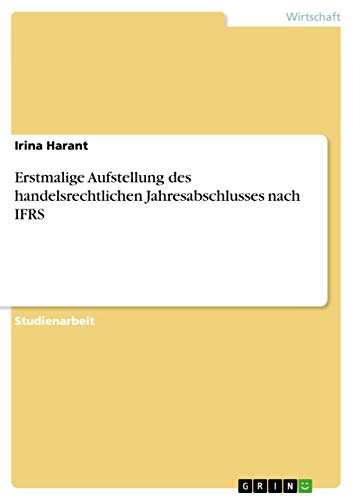 Erstmalige Aufstellung des handelsrechtlichen Jahresabschlusses nach IFRS