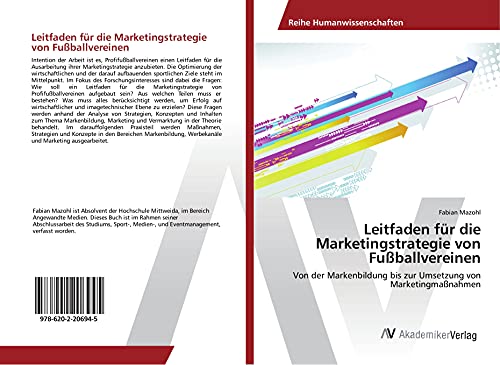 Leitfaden für die Marketingstrategie von Fußballvereinen: Von der Markenbildung bis zur Umsetzung von Marketingmaßnahmen