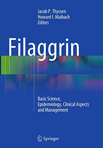 Filaggrin: Basic Science, Epidemiology, Clinical Aspects and Management