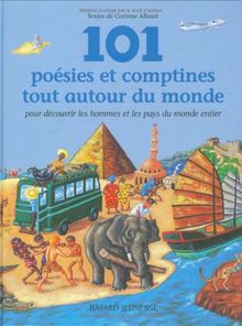 101 poésies et comptines tout autour du monde : pour découvrir les hommes et les pays du monde entier