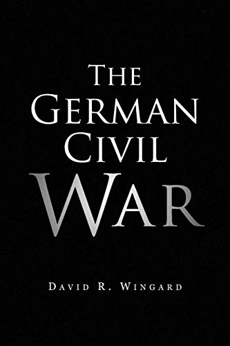 THE GERMAN CIVIL WAR