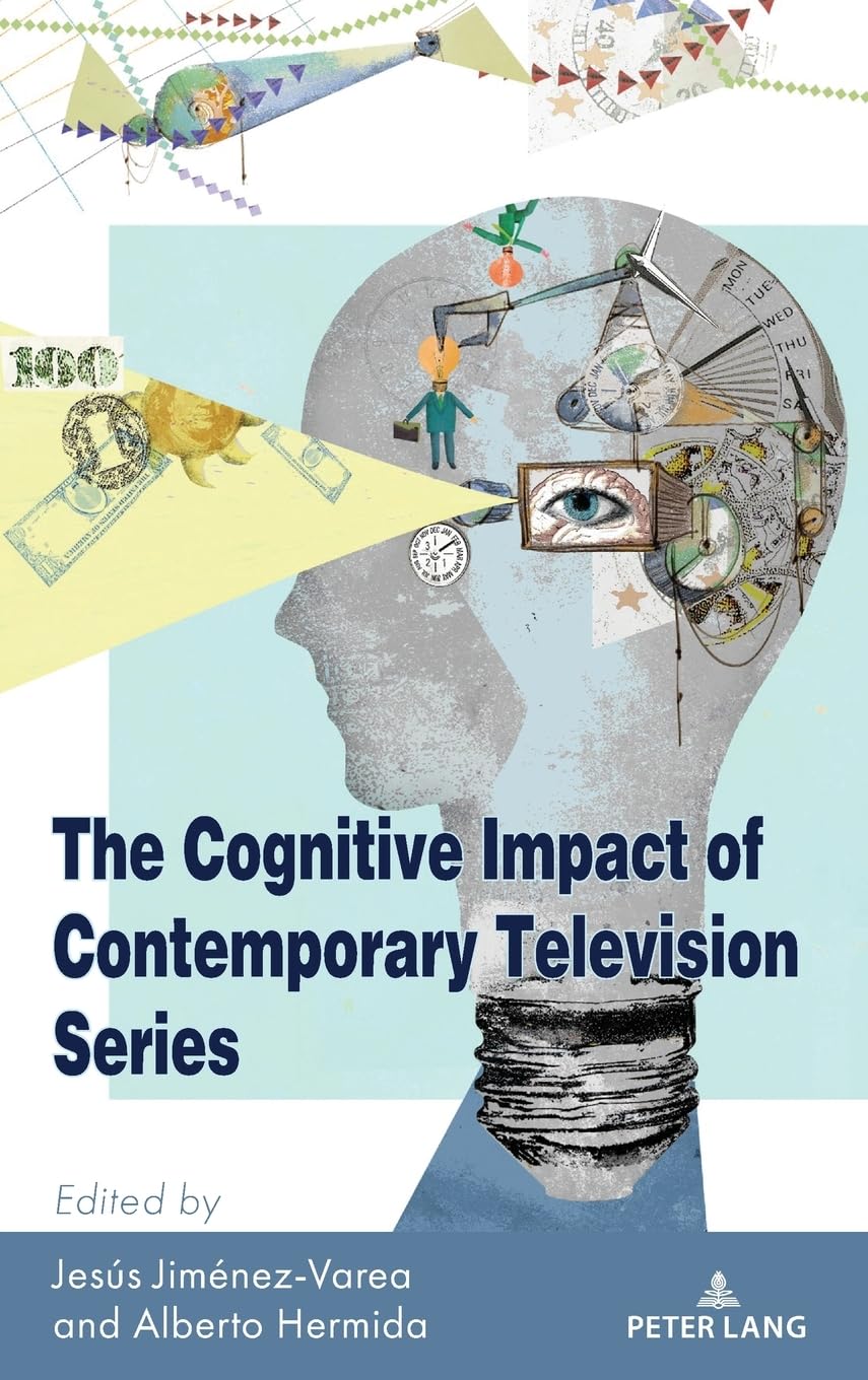 The Cognitive Impact of Contemporary Television Series: DE (Cultural Media Studies, Band 6)
