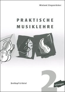 Praktische Musiklehre Heft 2: Lösungen von Wieland Ziegenrücker | Buch | Zustand sehr gut