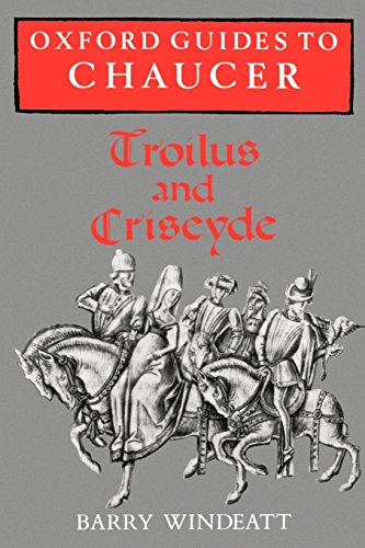 Oxford Guides to Chaucer: Troilus and Criseyde