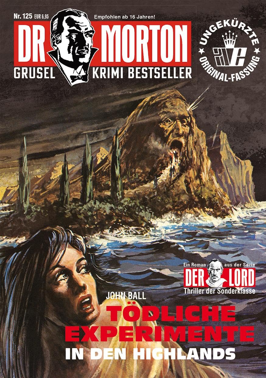 Dr. Morton 125: Tödliche Experimente in den Highlands (Dr. Morton: Grusel-Krimi-Bestseller)