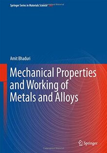 Mechanical Properties and Working of Metals and Alloys (Springer Series in Materials Science, Band 264)