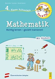 Lernen mit Teo und Tia Mathematik – 4. Klasse Volksschule: Richtig lernen – gezielt trainieren! (Teo und Tia / Richtig lernen – gezielt trainieren!)