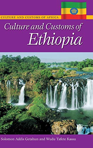 Culture and Customs of Ethiopia (Culture and Customs of Africa)