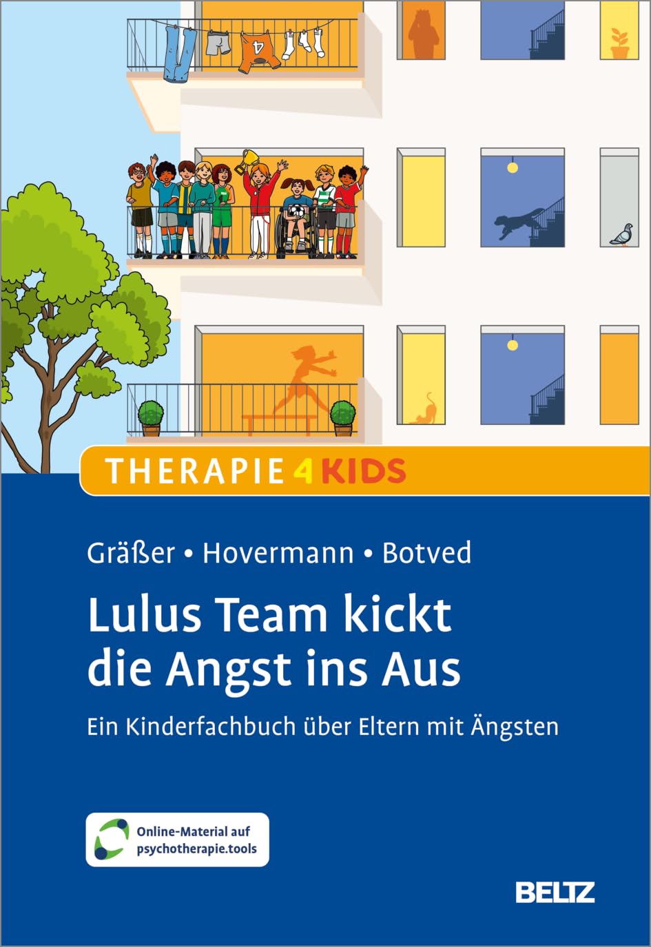 Lulus Team kickt die Angst ins Aus: Ein Kinderfachbuch über Eltern mit Ängsten. Mit Online-Material (Beltz Therapie4Kids)