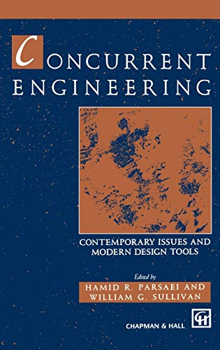 Concurrent Engineering: Contemporary issues and modern design tools (Design and Manufacturing)