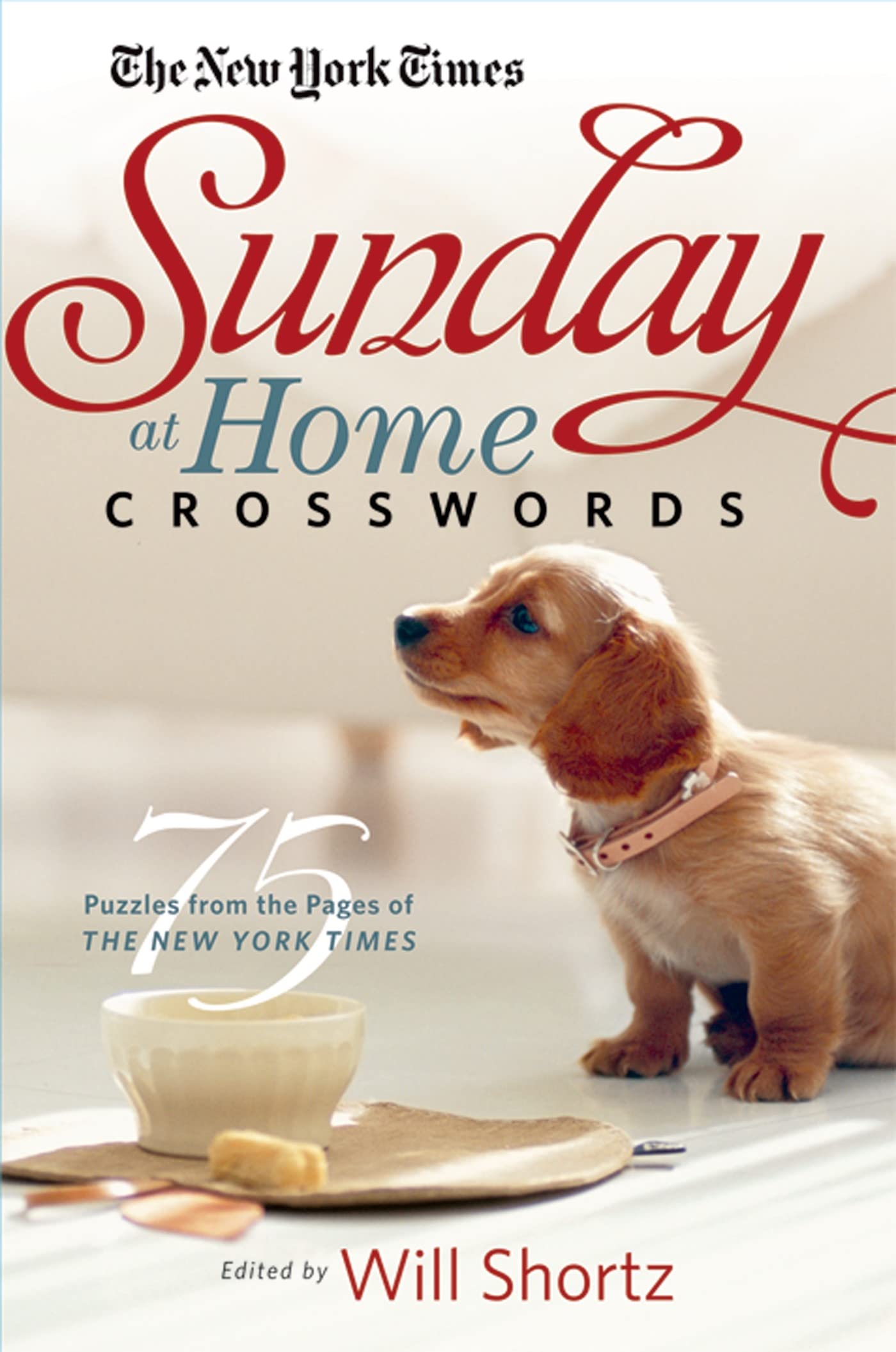 New York Times Sunday at Home Crosswords: 75 Puzzles from the Pages of the New York Times