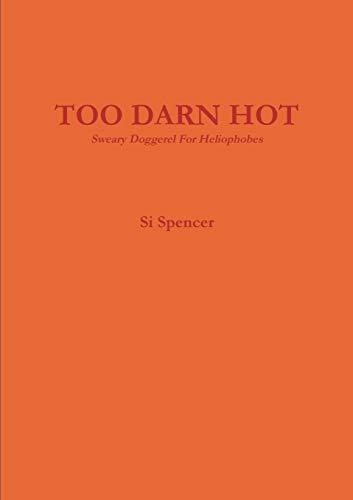 TOO DARN HOT