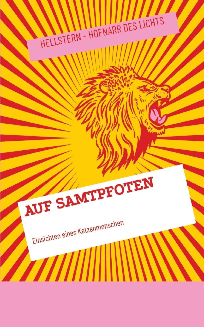 Auf Samtpfoten: Einsichten eines Katzenmenschen