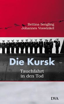 Die Kursk  von Sengling, Bettina, Voswinkel, Johannes  | Buch | Zustand sehr gut