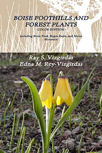 BOISE FOOTHILLS AND FOREST PLANTS - COLOR EDITION