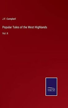 Popular Tales of the West Highlands: Vol. II