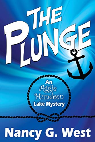 The Plunge: An Aggie Mundeen Lake Mystery