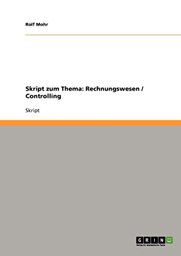 Skript zum Thema: Rechnungswesen / Controlling