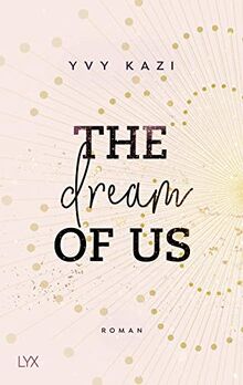 The Dream Of Us (St. Clair Campus, Band 1)