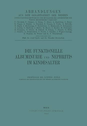 Die Funktionelle Albuminurie und Nephritis im Kindesalter