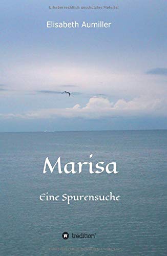 Marisa: Eine Spurensuche