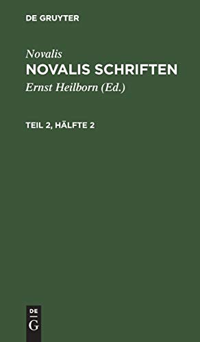 Novalis: Novalis Schriften. Teil 2, Hälfte 2
