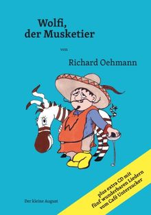 Wolfi, der Musketier