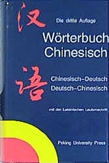 Wörterbuch Chinesisch: Deutsch-Chinesisch /Chinesisch-Deutsch. Mit lateinischer Lautumschrift