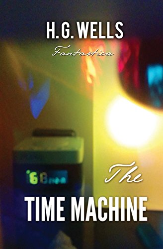 Wells, H. G. The Time Machine (Epic Story)