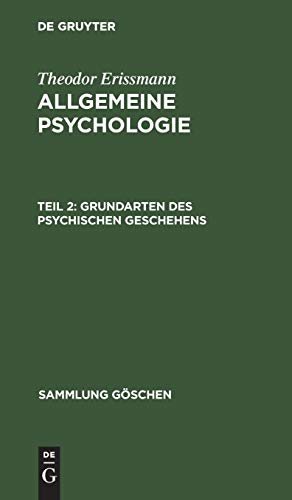 Grundarten des psychischen Geschehens (Sammlung Göschen, 832, Band 832)