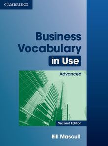 Business Vocabulary in Use - Advanced: Edition with answers