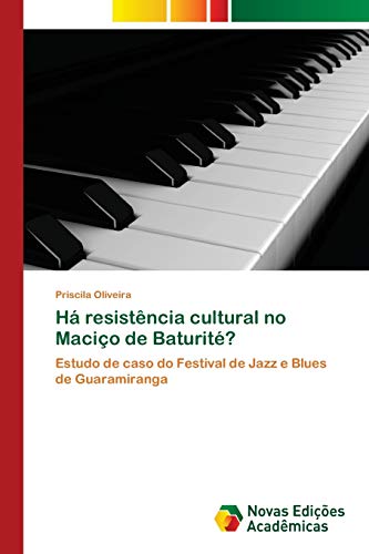 Há resistência cultural no Maciço de Baturité?: Estudo de caso do Festival de Jazz e Blues de Guaramiranga