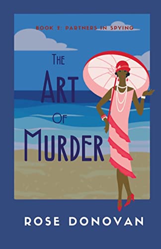 The Art of Murder: A 1930s Golden Age Cosy Mystery (1930s Partners in Spying Mystery)