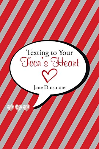 Texting to Your Teen’s Heart