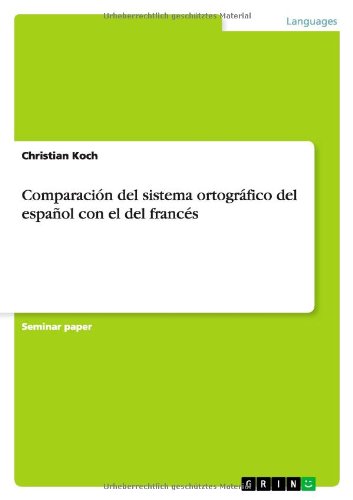 Comparación del sistema ortográfico del español con el del francés