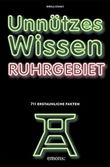 Unnützes Wissen Ruhgebiet von Stanly, Mirela | Buch | Zustand gut