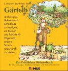 Gärteln ( gärtnern). Ein fröhliches Wörterbuch: Für Hobbygärtner