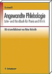 Angewandte Phlebologie: Lehr- und Handbuch für Praxis und Klinik