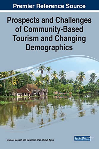 Prospects and Challenges of Community-Based Tourism and Changing Demographics (e-Book Collection - Copyright 2022)