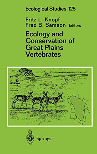 Ecology and Conservation of Great Plains Vertebrates (Ecological Studies, 125, Band 125)